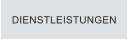 DIENSTLEISTUNGEN